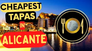 Cheapest AND Best Tapas in Alicante?