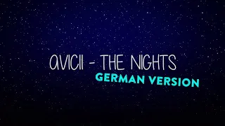 AVICII - THE NIGHTS (GERMAN VERSION) auf Deutsch