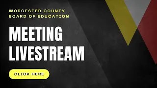 Worcester County Board of Education Meeting - February 21, 2023