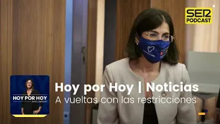 Hoy por Hoy Noticias | A vueltas con las restricciones