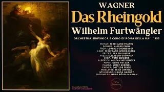 Wagner - Das Rheingold / Der Ring des Nibelungen (Ct.rc.: Wilhelm Furtwängler, Roma 1953 Remastered)