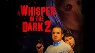 A WHISPER IN THE DARK 2 (2017) Full Length Horror Slasher Film