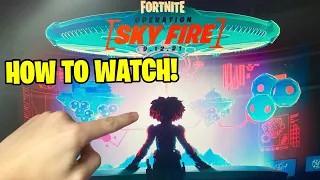 How to Watch OPERATION SKY FIRE LIVE EVENT in Fortnite!