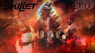 Godzilla || Hero || Skillet