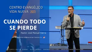 Cuando todo se Pierde - 𝖯𝖺𝗌𝗍𝗈𝗋 José Manuel Sierra.