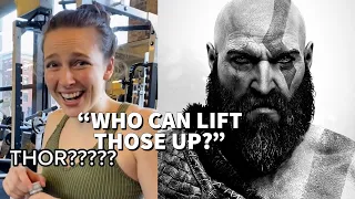 "Who can even lift those up?"