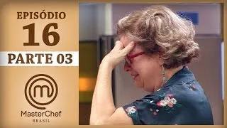 MASTERCHEF BRASIL (20/06/2017) | PARTE 3 | EP 16 | TEMP 04