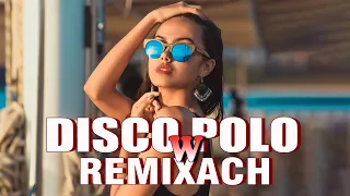Disco Polo W Remixach 2024 -- Disco Polo Na Wakacje 2024 -- Składanka Disco Polo Mix