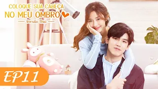 Coloque Sua Cabeça no Meu Ombro | Episódio 11 (Put Your Head on My Shoulder 2021) | WeTV