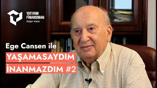 Ege Cansen ile Yaşamasaydım İnanmazdım #2