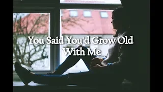 You said you'd grow old with me // Michael Schulte (Letra en español)