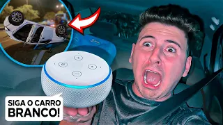 A ALEXA DECIDE QUEM EU VOU SEGUIR DE CARRO!