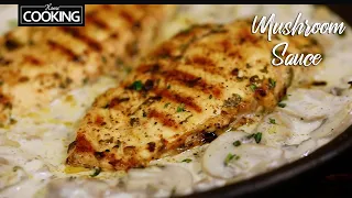 Mushroom Sauce | Grilled Chicken with White Mushroom Sauce | Mushroom Recipes