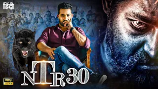 NTR30 " Jr Ntr New Blockbuster Action Movie 2024 " New Released Full Hindi Dubbed South Movie 2023