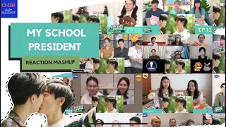 My School President แฟนผมเป็นประธานนักเรียน (EP.12) Reaction mashup | Chib