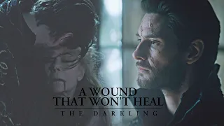 The Darkling | A Wound That Won't Heal