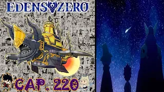 EDENS ZERO 220 | REVIEW | AL FIN SE REVELA EL MISTERIO DE ETHERION | EL VIAJE AL UNIVERSO "0" INICIA