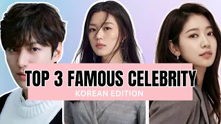 Top 3 Famous Korean Celebrity