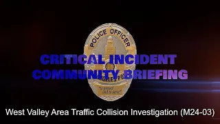 West Valley Area Traffic Collision Investigation (M24-03)