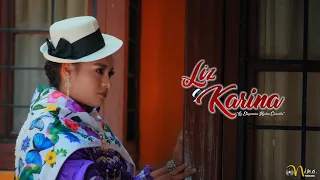 LIZ KARINA "La Elegancia Hecha Canción" (PRIMICIA 2024) "BONITO AMOR"