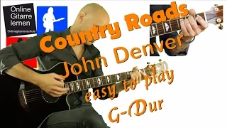 Country Roads G Dur - easy to play Gitarre lernen | Gitarre lernen Anfänger 🎸