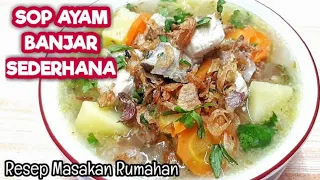 Resep Sop Ayam Banjar Sederhana ( Resep Masakan Indonesia Sehari-hari )