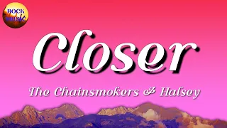 🎵 The Chainsmokers – Closer || Ariana Grande, Ckay, Chris Brown (Mix Lyrics)