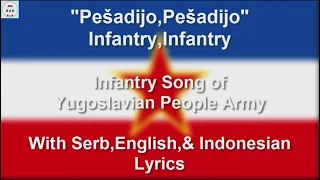 Pešadijo, Pesadijo - Infantry Song Of JNA - With Lyrics