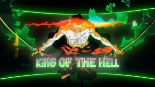 KING OF THE HELL - Middle Of The Night 「AMV/Edit」| Zoro Vs King | One Piece 1062 | Cynatric