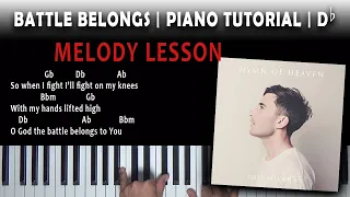 Battle Belongs | Db Melody Piano Tutorial