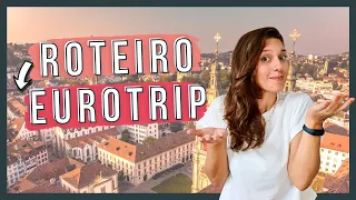 PRIMEIRA VEZ NA EUROPA: PRA ONDE IR? | Dicas de roteiros para a primeira Eurotrip