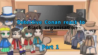 🗨️Detective conan react ~part 1