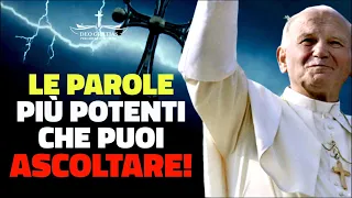 È ORA IL MOMENTO! Le Parole profetiche di Giovanni Paolo II