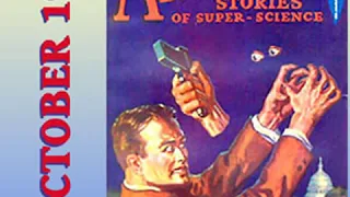 Astounding Stories 10, October 1930 by Various read by Various Part 1/2 | Full Audio Book