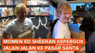 Ed Sheeran "Titip" Barang di Pasar Santa Sebelum Konser di JIS, Jual Apa?