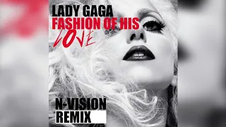 Lady Gaga - Fashion of His Love (N-Vision Remix)