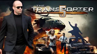 Transporter 5 (2024) Jason Statham,Natalya Rudakova, François Berléand,||Updates & Reviews And Facts