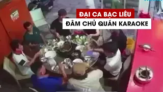 Đại ca cộm cán Bạc Liêu đâm chủ quán karaoke trên bàn nhậu