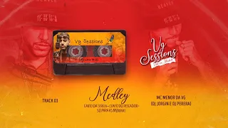 Mc Menor da VG - Medley [Áudio Oficial] - FAIXA 03 VG SESSIONS