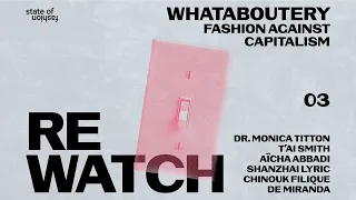 Whataboutery 03  - Fashion against Capitalism