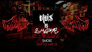 SMOKE - HIP HOP BATTLE vol 14 MIX 2021