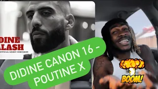 DIDINE CANON 16POUTINE X  ( AMERICAN REACTION VIDEO) 🙌🏾🇩🇿🤞🏾