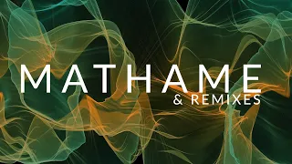 Mathame & Remixes - Melodic Techno - Techno