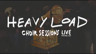 Heavy Load (Live) - Stephen McWhirter // Choir Sessions Live Vol. 1