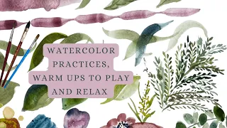 Beginners Lesson #6: Watercolors -  Building Muscle Memory: The PERFECT Evening Practice and Play