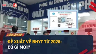 Khám Chữa Bệnh BHYT: 6 Thay Đổi Quan Trọng Từ 2025 [Dự Kiến] | LuatVietnam