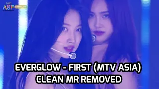 EVERGLOW - FIRST (MTV ASIA) CLEAN MR REMOVED