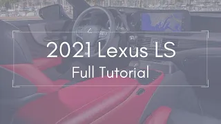 2021 Lexus LS Full Tutorial - Deep Dive