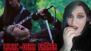 Liliac - Dear Father Reaction (OMG)