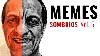 Os Memes mais Sombrios do Brasil [vol. 5]